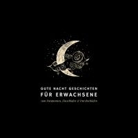 Gute Nacht Geschichten für Erwachsene