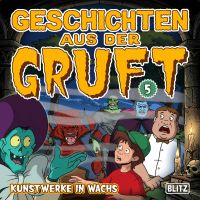 Geschichten aus der Gruft - Folge 5: Kunstwerke in Wachs