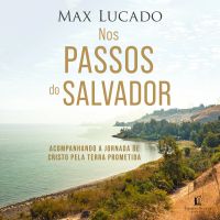 Nos passos do Salvador: Acompanhando a jornada de Cristo pela Terra Prometida
