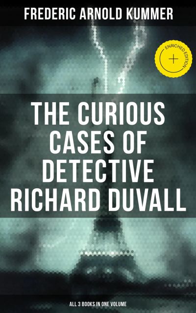 The Curious Cases of Detective Richard Duvall (All 3 Books in One Volume)
