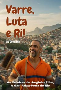 Varre, Luta E Ri!