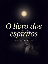 O livro dos espíritos