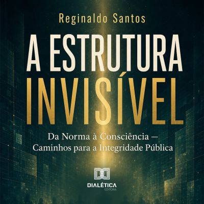 A Estrutura Invisível