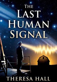 The Last Human Signal