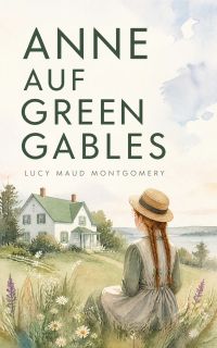 Anne auf Green Gables