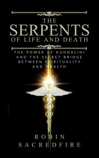 The Serpents of Life and Death