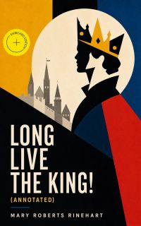 Long Live the King! (Annotated)