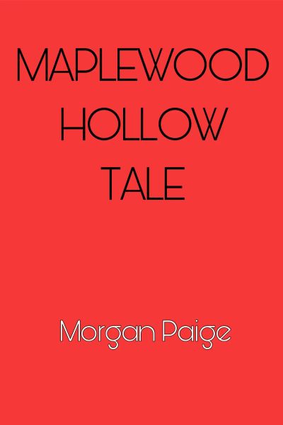 Maplewood Hollow Tale