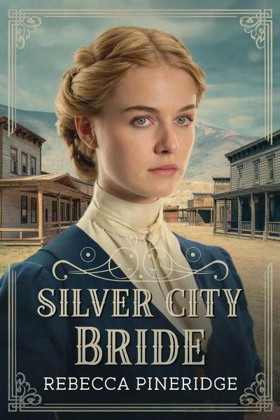 Silver City Bride :Historical Western Romance