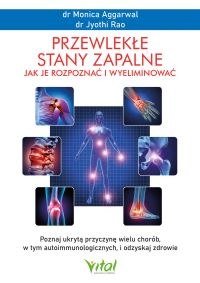 Przewlekłe stany zapalne - jak je rozpoznać i wyeliminować