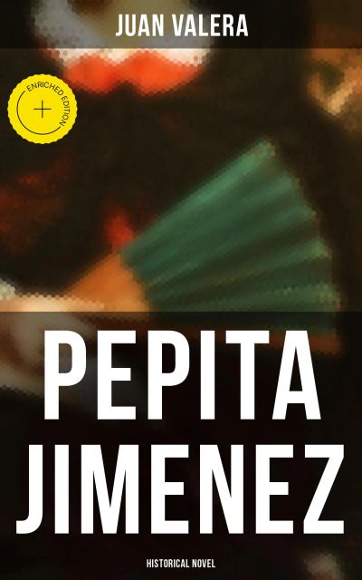 Pepita Jimenez (Historical Novel)