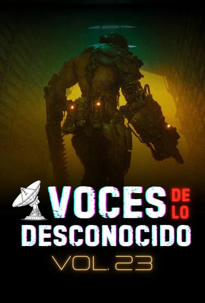 Voces de lo Desconocido 23