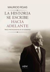 La historia se escribe hacia adelante