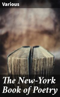 The New-York Book of Poetry