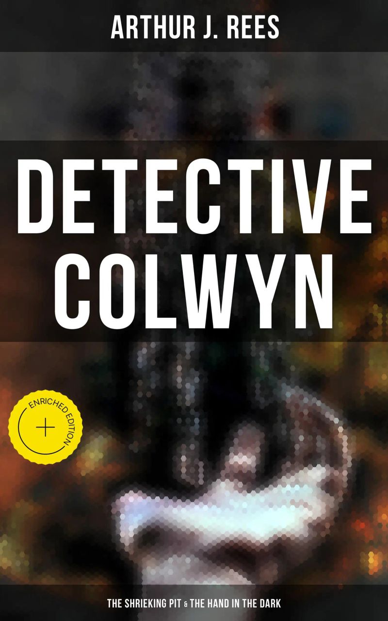 Detective Colwyn: The Shrieking Pit & The Hand in the Dark