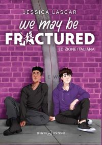 We may be fractured