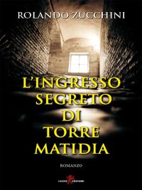 L'ingresso segreto di Torre Matidia