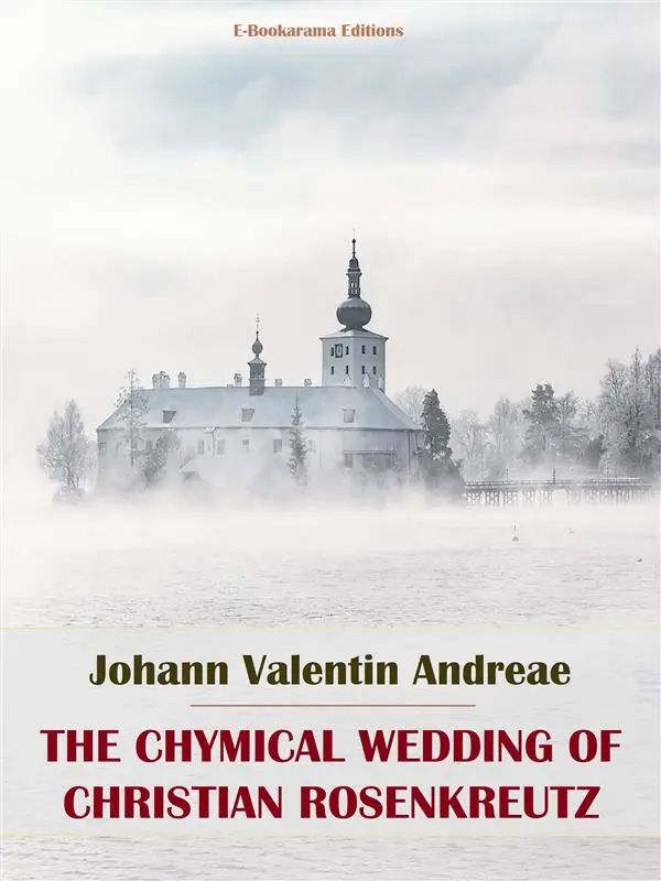 The Chymical Wedding of Christian Rosenkreutz