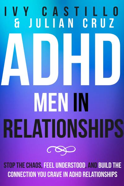 ADHD Men in Relationships