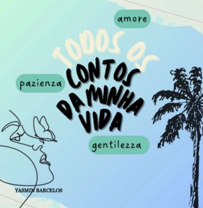 Todos Os Contos Da Minha Vida