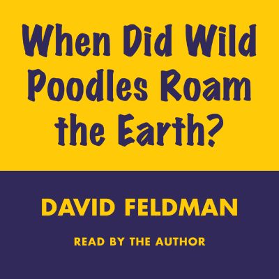 When Did Wild Poodles Roam the Earth?
