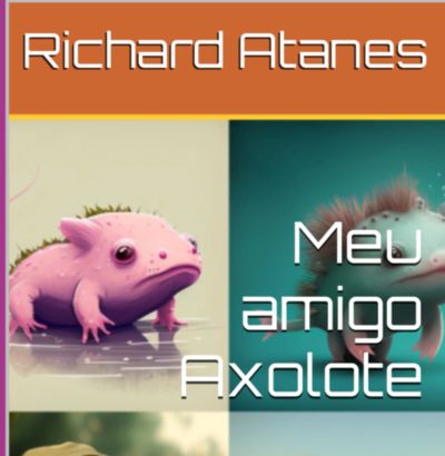 Meu Amigo Axolote
