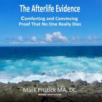 The Afterlife Evidence