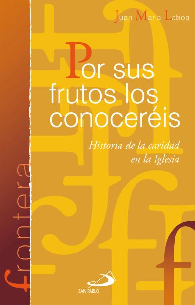 Por sus frutos los conoceréis