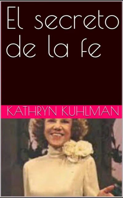 El secreto de la fe