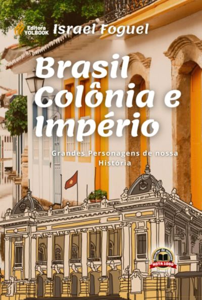 Brasil Colônia E Império