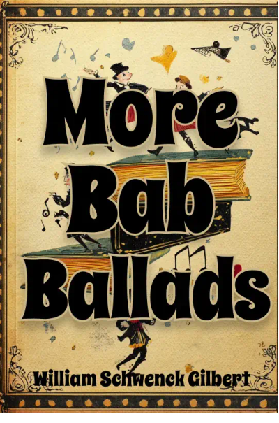 More Bab Ballads