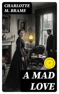 A Mad Love