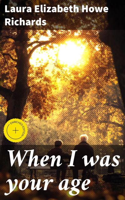 When I was your age