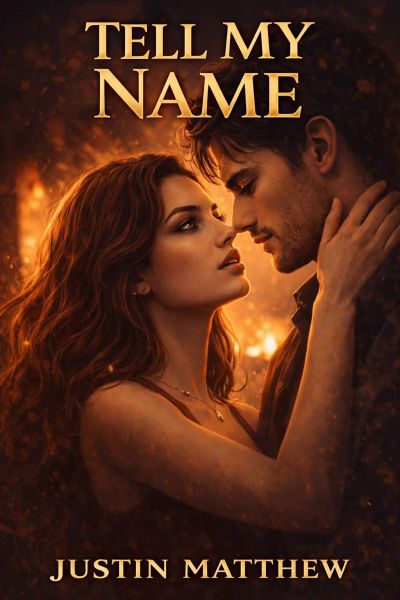 Tell my name
