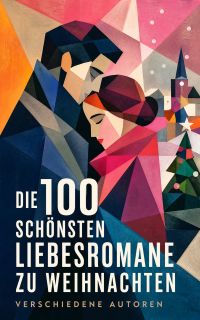 Die 100 schönsten Liebesromane zu Weihnachten