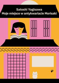 Moje miejsce w antykwariacie Morisaki