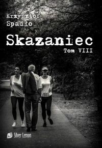 Skazaniec Tom VIII Świat u stóp