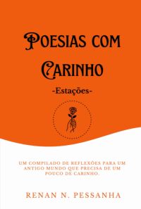 Poesias Com Carinho -  Estações