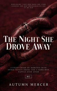 The Night She Drove Away