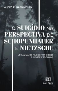 O Suicídio na Perspectiva de Schopenhauer e Nietzsche
