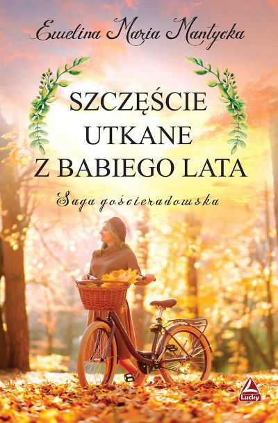 Szęście utkane z babiego lata