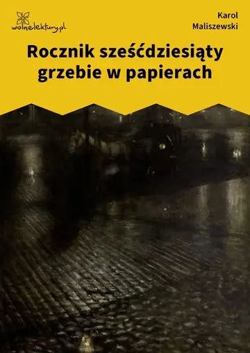 Rocznik sześćdziesiąty grzebie w papierach