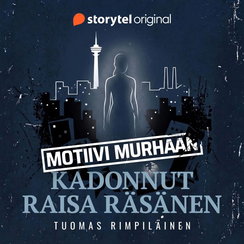 Motiivi murhaan - Kadonnut: Raisa Räisänen