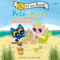 Pete the Kitty and the Mermaid's Sandcastle
