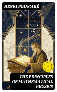 The Principles of Mathematical Physics