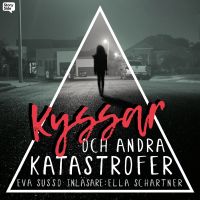 Kyssar och andra katastrofer