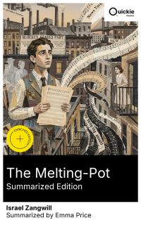 The Melting-Pot (Summarized Edition)