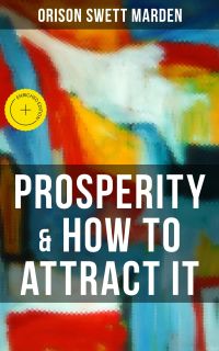 PROSPERITY & HOW TO ATTRACT IT