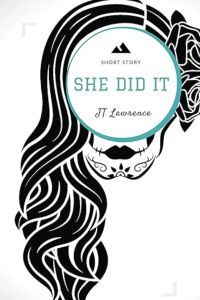 She Did It
