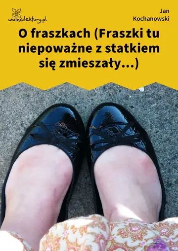 O fraszkach (Fraszki tu niepoważne z statkiem się zmieszały...)